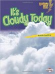 It's Cloudy Today book